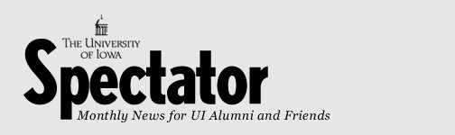 Spectator@Iowa - Monthly News for UI Alumni and Friends