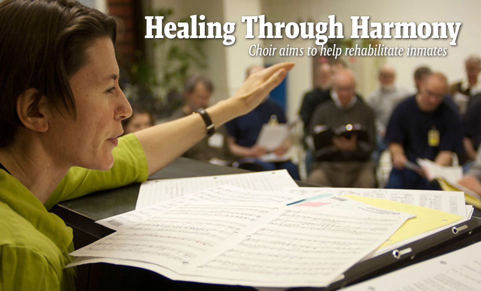 Healing Through Harmony Choir aims to help rehabilitate inmates 