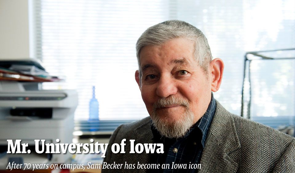 Mr. University of Iowa -- After 70 years on campus, Sam Becker has become an Iowa icon 