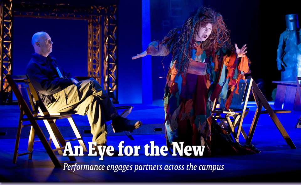 An Eye for the New - Performance engages partners across the campus 