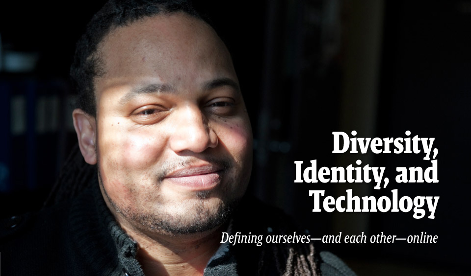 Diversity, Identity, and Technology - Defining ourselves—and each other—online 