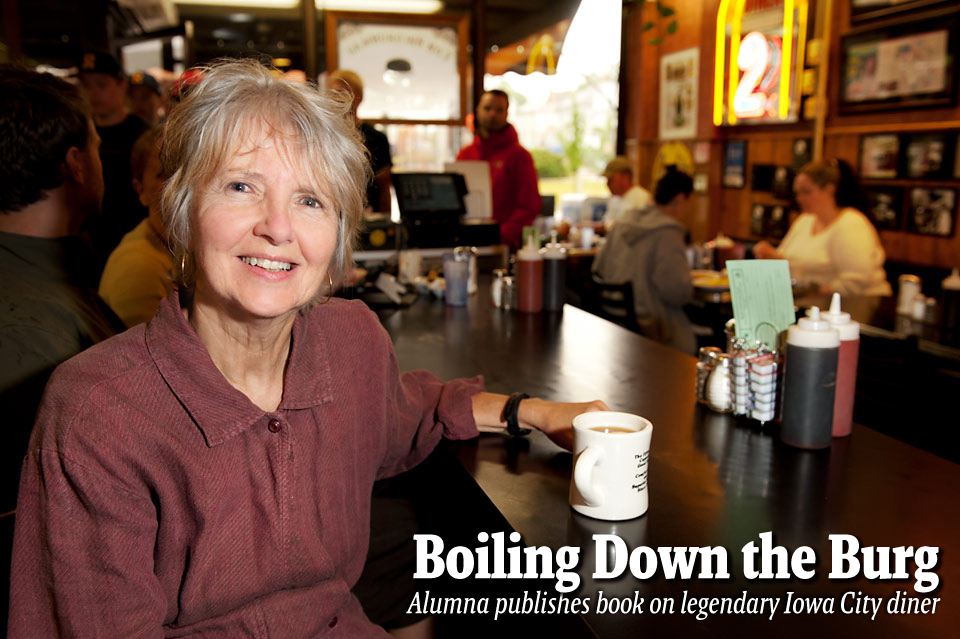 Boiling Down the Burg--Alumna publishes book on legendary Iowa City diner