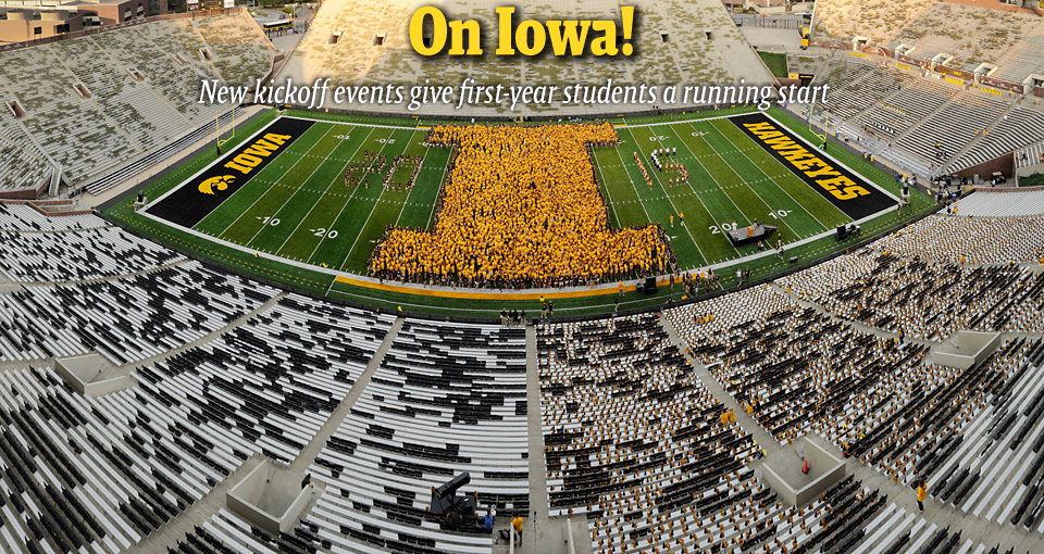 On Iowa!--New kickoff events give first-year students a running start 