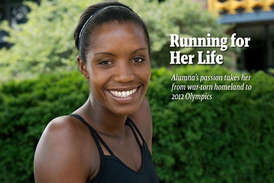 Running for Her Life--Alumna’s passion takes her from war-torn homeland to 2012 Olympics
