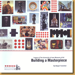 Book Cover photo: Building a Masterpiece: Legacy of the University of Iowa Museum of Art by Abigail Forestner 