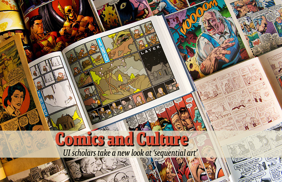 Comics and Culture--UI scholars take a new look at ‘sequential art’