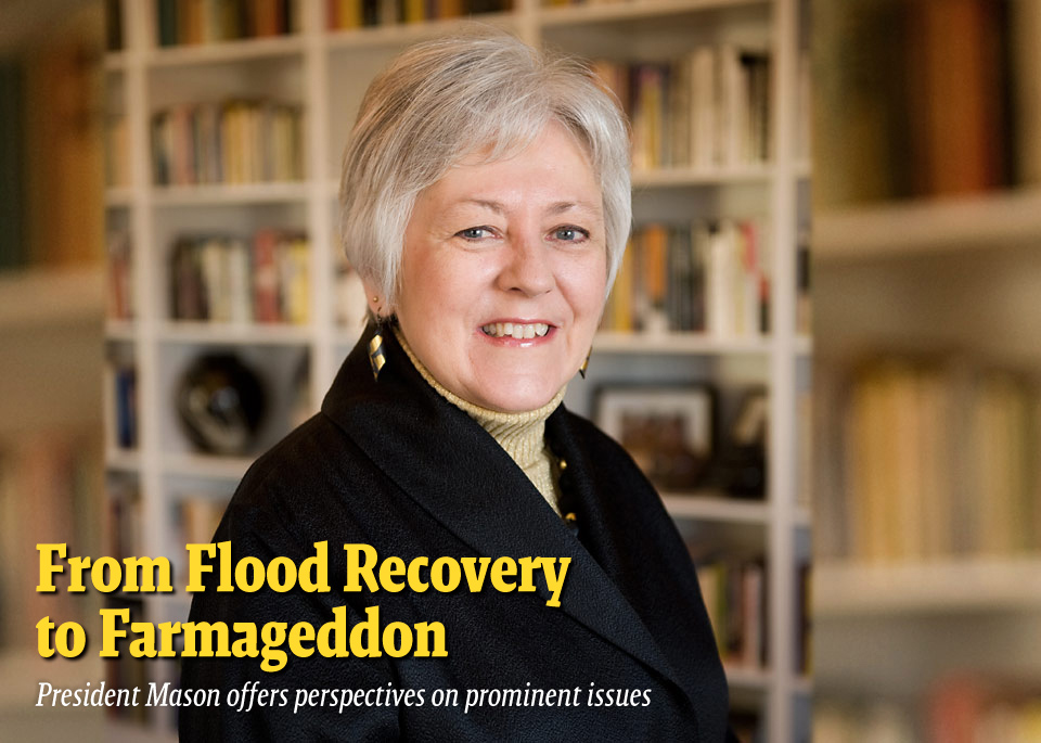 From Flood Recovery to Farmageddon--President Mason offers perspectives on prominent issues